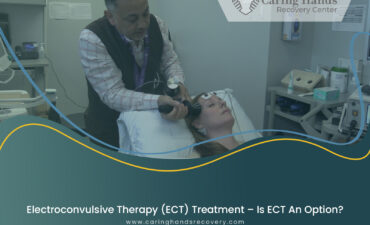 Electroconvulsive Therapy (ECT) Treatment – Is ECT An Option?