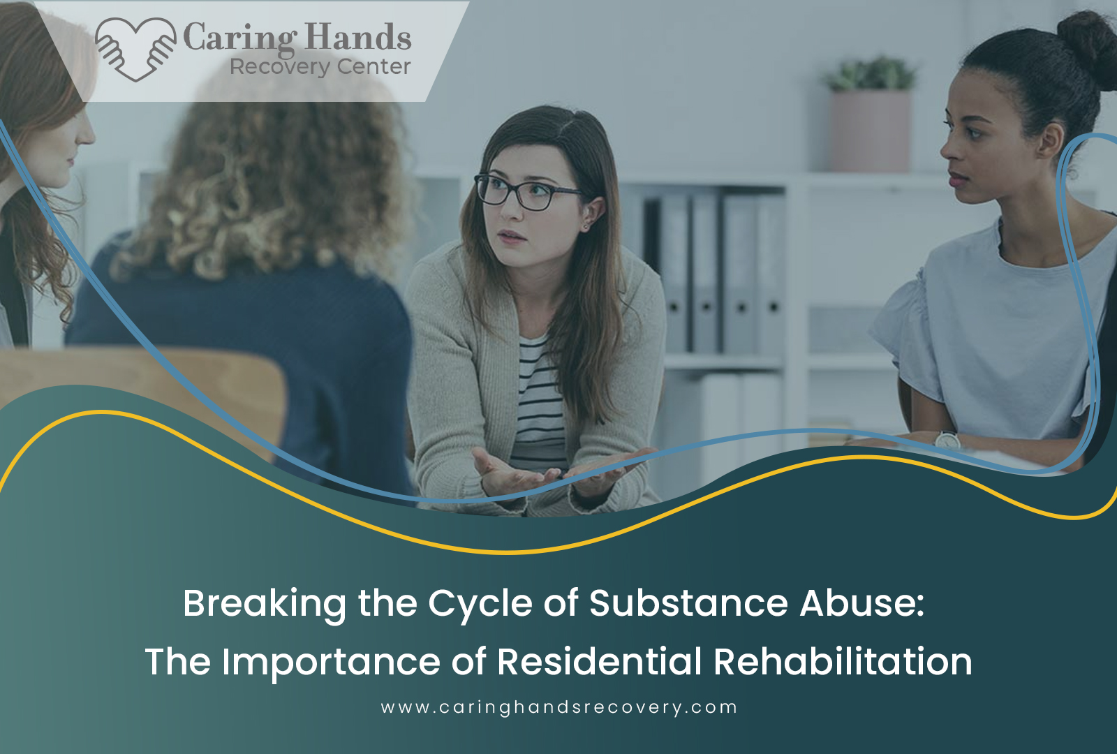 Breaking the Cycle of Substance Abuse: The Importance of Residential Rehabilitation